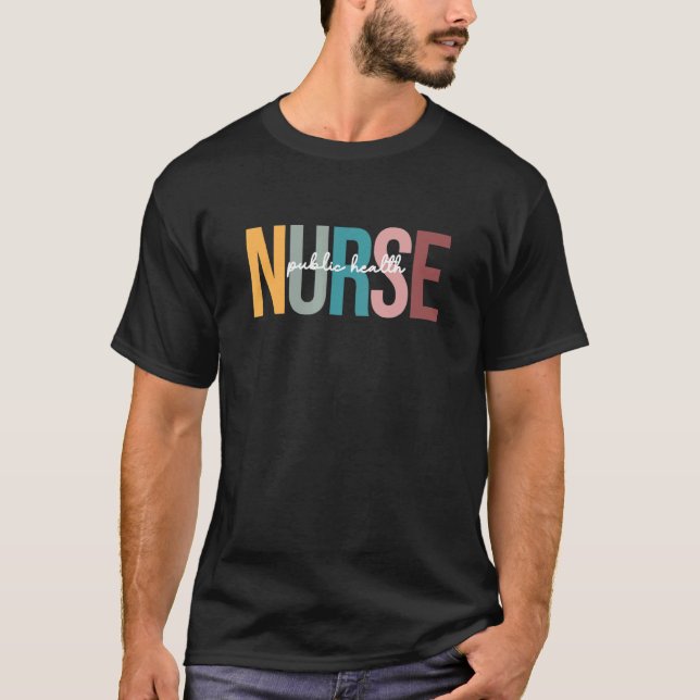 Public Health Nurse March Nurse Week 2022 T-Shirt (Front)