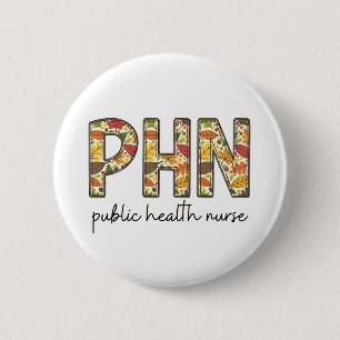 Public Health Nurse Sweatshirt PHN RN Shirt Cute N 6 Cm Round Badge