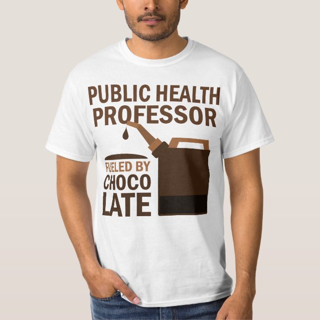 Public Health Professor (Funny) Gift T-Shirt (Front)