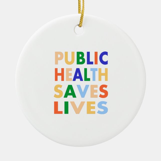 Public Health Saves Lives Ceramic Tree Decoration (Front)