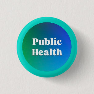 "Public Health" Small Button