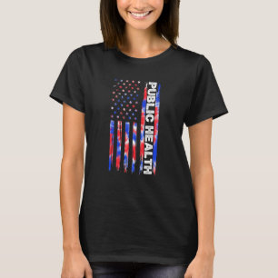 Public Health Tie Dye American Flag 4th Of July He T-Shirt