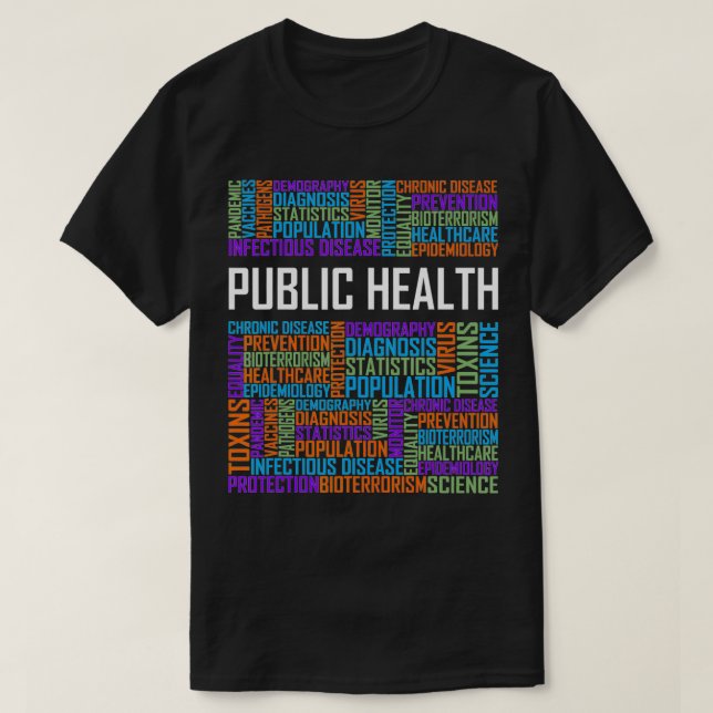 Public Health Words Gift Healthcare Worker Epidemi T-Shirt (Design Front)