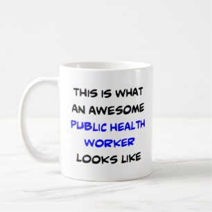 public health worker, awesome coffee mug