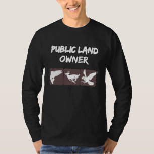 Public Land Owner  Nature For Camping And Hiking T-Shirt