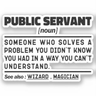 Public Servant Noun Government Worker Funny