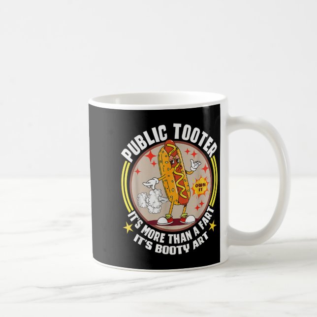 Public Tooter Funny Hotdog Fart Joke Booty Art Hum Coffee Mug (Right)