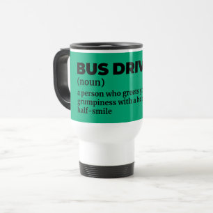 Public Transit Driver Definition Travel Mug