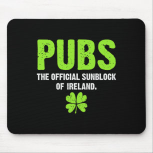 Pubs The Official Sunblock Of Ireland Irish Shirt Mouse Mat