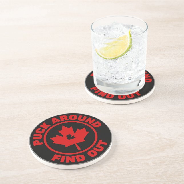 Puck Around & Find Out Canadian Maple Leaf Coaster (Side)