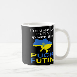 Puck Futin Meme Pround Of Ukrainian Ukraine Map Fl Coffee Mug