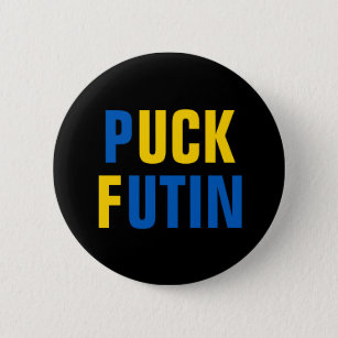 Puck Futin Ukraine Support Ukrainian  6 Cm Round Badge