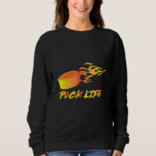 Puck Life Hockey Player Coach Sport Hockey Fan Sweatshirt