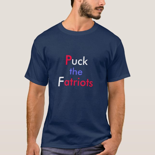 puck the fatriots revised T-Shirt (Front)