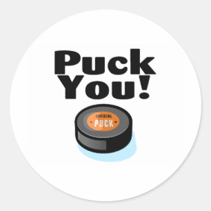 Puck You (Hockey) Classic Round Sticker