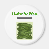 Pucker For Pickles Magnet