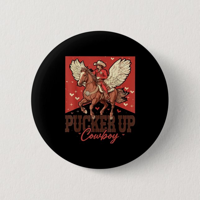 Pucker Up Cowboy Funny Western Valentines  6 Cm Round Badge (Front)