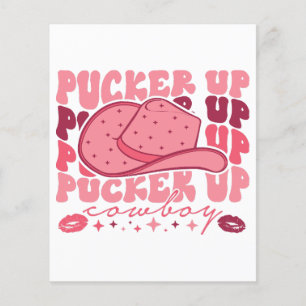 Pucker Up Cowboy Western Valentines Day