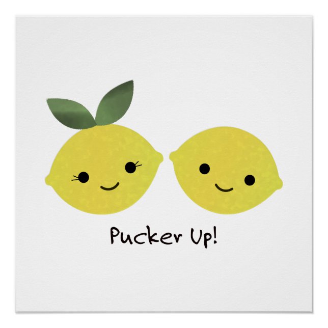 Pucker up Cute Kawaii Lemons Poster (Front)