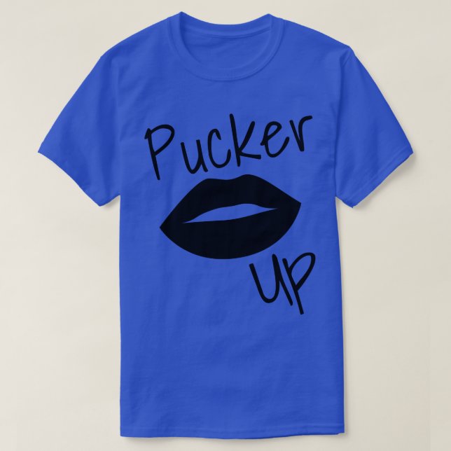 Pucker Up Kiss Me Hot Lips Funny Fashion and Makeu T-Shirt (Design Front)