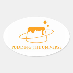 Pudding the Universe Oval Sticker