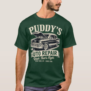 Puddy's Auto Repair T-Shirt