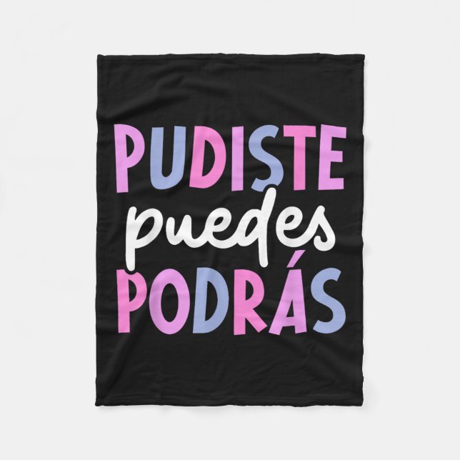 Pudiste Puedes Dras Motivational Spanieacher Maest Fleece Blanket (Front)