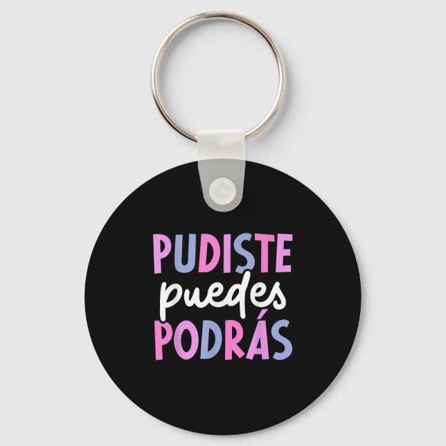 Pudiste Puedes Dras Motivational Spanieacher Maest Key Ring (Front)