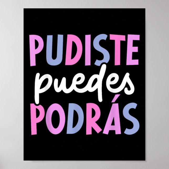 Pudiste Puedes Dras Motivational Spanieacher Maest Poster (Front)