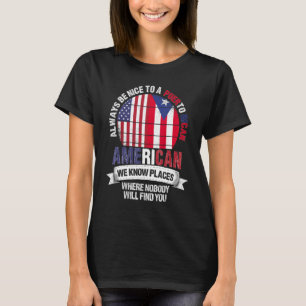 Puerto Rican American We know Places Cuba Puerto R T-Shirt