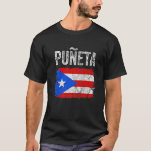 Puerto Rican Boricua Hispanic Puñeta Puerto Rico T-Shirt