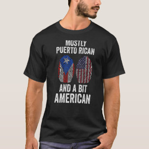 Puerto Rican but a bit American Puerto Rican T-Shirt