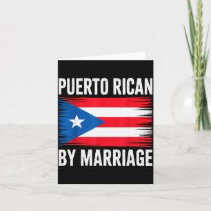 Puerto Rican By Marriage Puerto Rico  Card