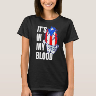 Puerto Rican Flag Boricua He Blood Veins Hand T-Shirt