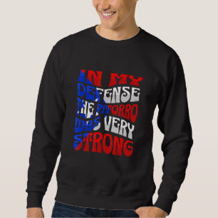 Puerto Rican Flag Pitorro Boricua Tradition Phrase Sweatshirt