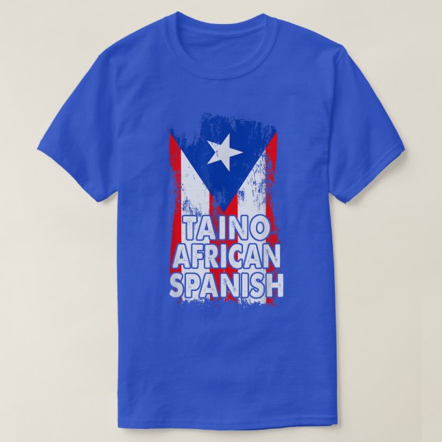 Puerto Rican Flag Taino African Spanish  T-Shirt (Design Front)