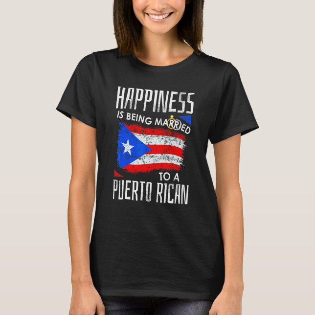 Puerto Rican Husband Wife Happiness Married Puerto T-Shirt (Front)