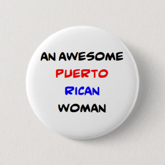 puerto rican woman, awesome coffee mug 6 cm round badge
