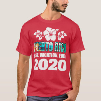 Puerto Rico Best Vacation Ever 2020 Souvenir Gift T-Shirt