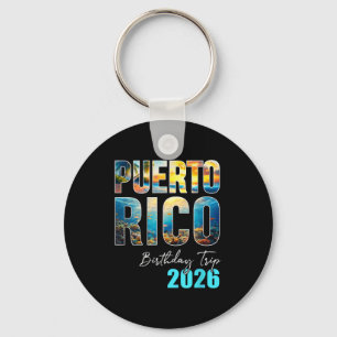 Puerto Rico Birthday Trip 2026 Vacation Party Crew Key Ring