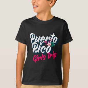 Puerto Rico Girls Trip 2023 Weekend Getaway Vacati T-Shirt
