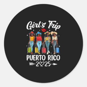 Puerto Rico Girls Trip 2025 Birthday Squad Women V Classic Round Sticker