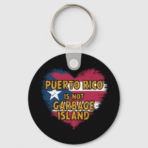 Puerto Rico Is Not a Garbage Island  Key Ring