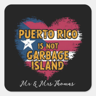 Puerto Rico Is Not a Garbage Island Square Sticker