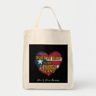 Puerto Rico Is Not a Garbage Island Tote Bag