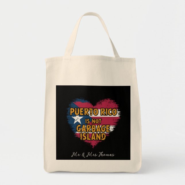 Puerto Rico Is Not a Garbage Island  Tote Bag (Front)