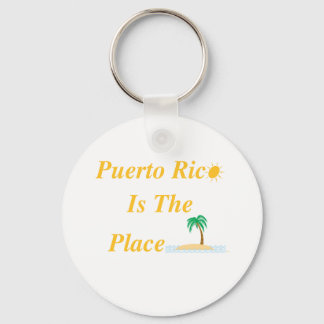 Puerto Rico Is The Place Key Ring