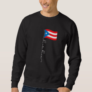 Puerto Rico Signature Flag Pole Patriotic Puerto R Sweatshirt