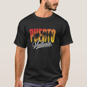 Puerto Vallarta Paradise Vibes T-Shirt