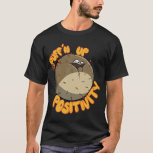 Puff’n Up Positivity T-Shirt